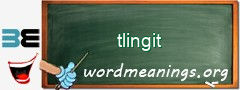 WordMeaning blackboard for tlingit